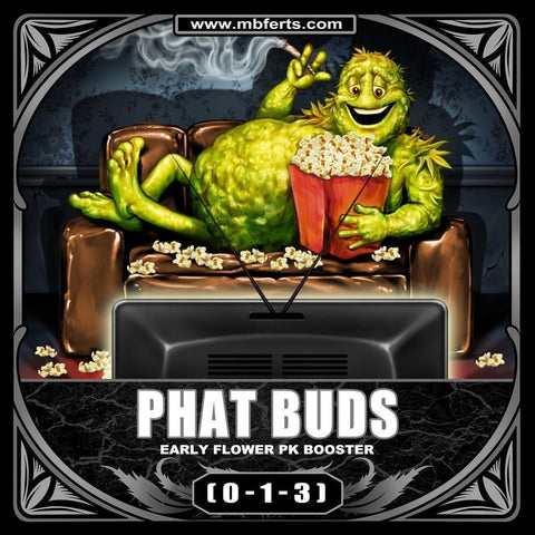 PHAT BUDS | Early Flower PK BOOSTER | Earlier Pre-Flowers Bud